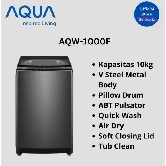 AQUA mesin cuci top loading automatis 10kg AQW 1000F / MESIN CUCI AQUA 1 TABUNG 10KG / MESIN CUCI AQUA 10KG AQW 1000 F